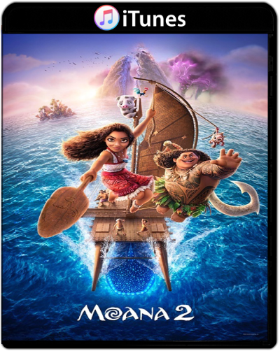 Moana 2 (2024) 1080p iTunes WEB-DL Latino [Subt. Lat] (Animación. Musical. Fantástico. Aventuras)